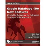 Oracle Database 10g New Features : Oracle 10g Reference for Advanced Tuning and Administration