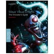 Maya Visual Effects The Innovator's Guide Autodesk Official Press