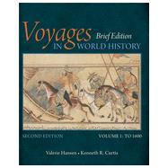 Voyages in World History, Volume I, Brief, 2nd Edition