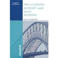 The Illustrated Autocad 2008 Quick Reference