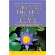 Creating the Life You Want to Live