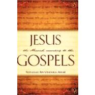Jesus The Messiah According to the Gospels