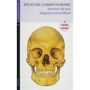 Atlas del cuerpo Humano/ Human Body Atlas