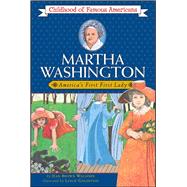 Martha Washington America's First Lady