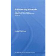 Sustainability Networks: Cognitive Tools for Expert Collaboration in Social-Ecological Systems