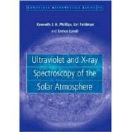 Ultraviolet and X-ray Spectroscopy of the Solar Atmosphere