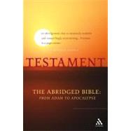 Testament The Abridged Bible: From Adam to Apocalypse