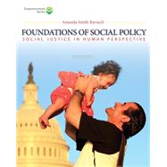 Brooks/Cole Empowerment Series: Foundations of Social Policy (Book Only) Social Justice in Human Perspective
