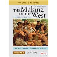 Loose-leaf Version for The Making of the West, Value Edition, Volume 2 Peoples and Cultures