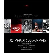 100 Photographs The Most Influential Images of All Time