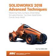 SOLIDWORKS 2018 Advanced Techniques