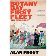 Botany Bay and the First Fleet