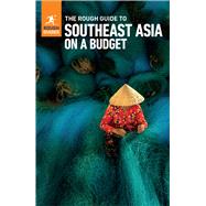 The Rough Guide to Southeast Asia on a Budget: Travel Guide eBook