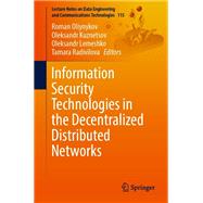 Information Security Technologies in the Decentralized Distributed Networks