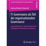 It-Governance Als Teil Der Organisationalen Governance