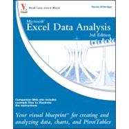 Excel Data Analysis Your visual blueprint for creating and analyzing data, charts and PivotTables