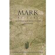 Mark As Story : An Introduction to the Narrative of a Gospel
