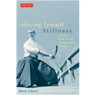 Moving Toward Stillness