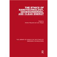 The Ethics of Nanotechnology, Geoengineering, and Clean Energy