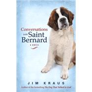 Conversations With Saint Bernard