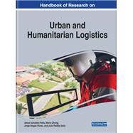 Handbook of Research on Urban and Humanitarian Logistics