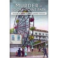 Murder at Rocky Point Park