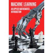 Machine Learning: An Applied Mathematics Introduction