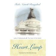 Heart Lamp: Lamp of Mahamudra and Heart of the Matter