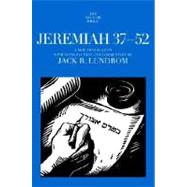 Jeremiah 37-52 : A New Translation with Introduction and Commentary By