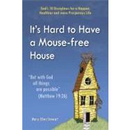 It's Hard to Have a Mouse-free House