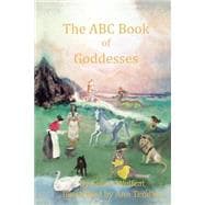 The ABC Book of Goddesses