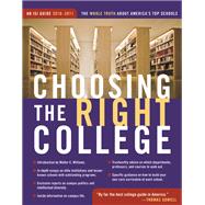 Choosing the Right College 2010-11 : The Whole Truth about America's Top Schools