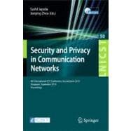 Security and Privacy in Communication Networks: 6th International ICST Conference, SecureComm 2010, Singapore, September 7-9, 2010, Proceedings