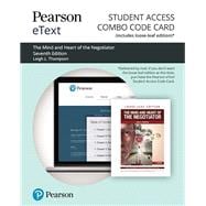 Pearson eText for The Mind and Heart of the Negotiator -- Combo Access Card