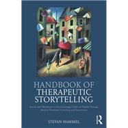 Handbook of Therapeutic Storytelling
