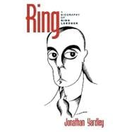 Ring A Biography of Ring Lardner