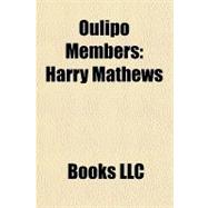 Oulipo Members : Harry Mathews