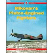 Mikoyan's Piston-Engined Fighters Red Star