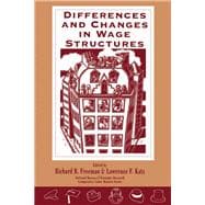 Differences and Changes in Wage Structures