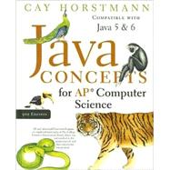 Java Concepts for AP Computer Science, 5th Edition