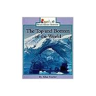 The Top and Bottom of the World