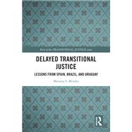 Delayed Transitional Justice