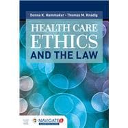 Health Care Ethics and the Law