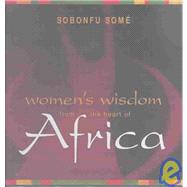 Women's Wisdom from the Heart of Africa