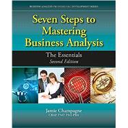 Seven Steps to Mastering Business Analysis The Essentials