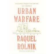 Urban Warfare Housing under the Empire of Finance,9781788731607