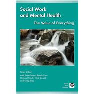 Social Work and Mental Health The Value of Everything