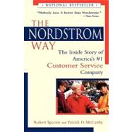 The Nordstrom Way: The Inside Story of America's #1 Customer Service Company