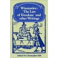Winstanley 'The Law of Freedom' and other Writings