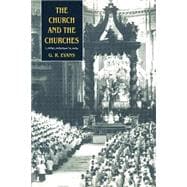 The Church and the Churches: Toward an Ecumenical Ecclesiology